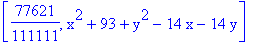 [77621/111111, x^2+93+y^2-14*x-14*y]